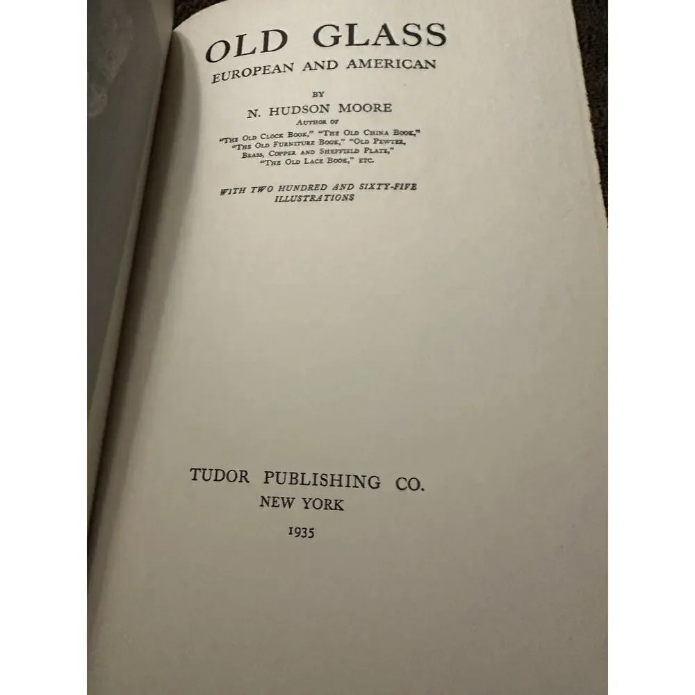 Old Glass European & American By N. Hudson Moore 1935 Rare Vintage Hardcover‎